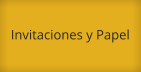 Invitaciones y Papel